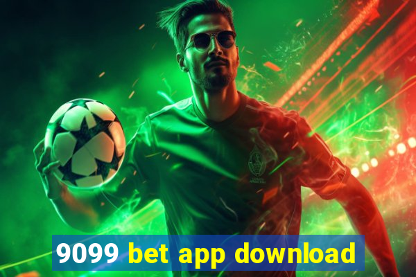 9099 bet app download